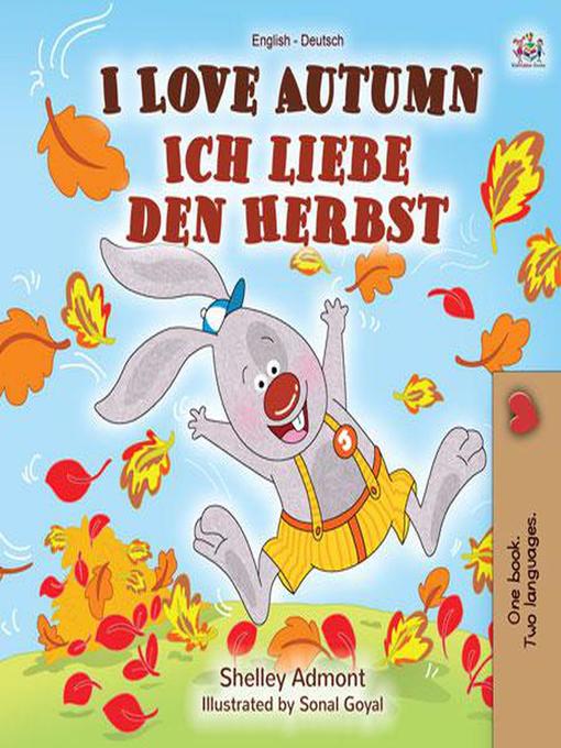 Title details for I Love Autumn Ich liebe den Herbst by Shelley Admont - Available